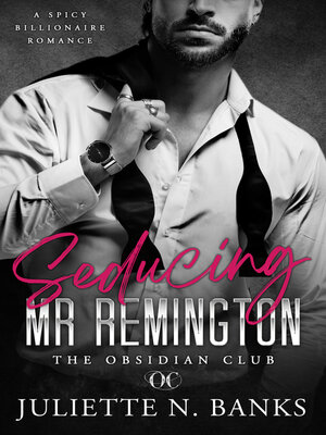 cover image of Seducing Mr Remington